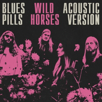 Blues Pills : Wild Horses